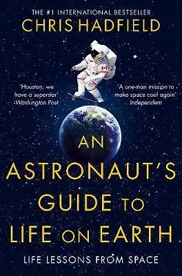 Книга An Astronaut's Guide to Life on Earth ()