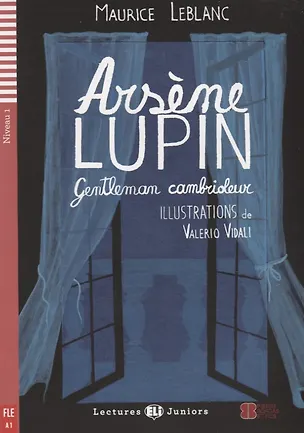 Книга Arsene lupin Gentleman cambrioleur Nuveau 1 (+CD) (на франц. яз.) (мLecJun) Leblanc ()