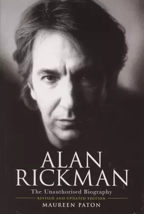 Alan Rickman. The Unauthorised Biography — 2872842 — 1