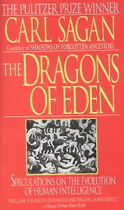 Dragons of Eden: Speculations on the Evolution of Human Intelligence
