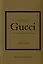 The Little Book of Gucci: The Story of the Iconic Fashion House — 3020871 — 1