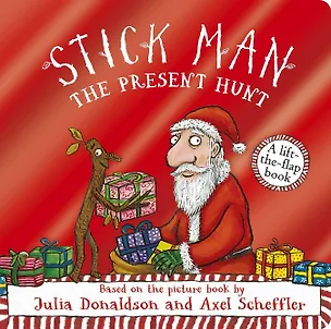 Книга Stick man - the present hunt (Julia Donaldson) Человеткин - охота на подарки (Джулия Дональдсон) /Книги на английском языке ()