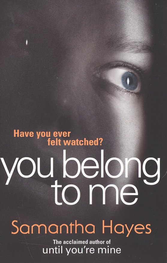 Книга You Belong to Me, Hayes, Samantha (Сэм Хайес) — 1