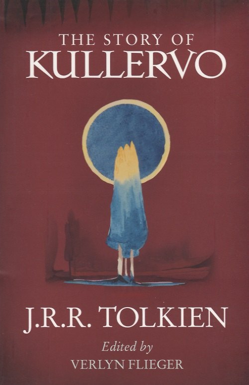 Книга The Story of Kullervo (Джон Рональд Руэл Толкин) — 1