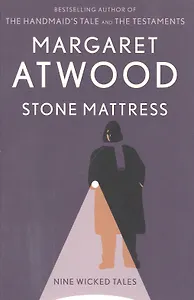 Stone Mattress: Nine Tales