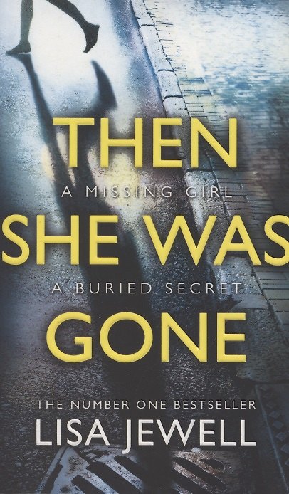 Книга Then She Was Gone (Лайза Джуэлл) — 1