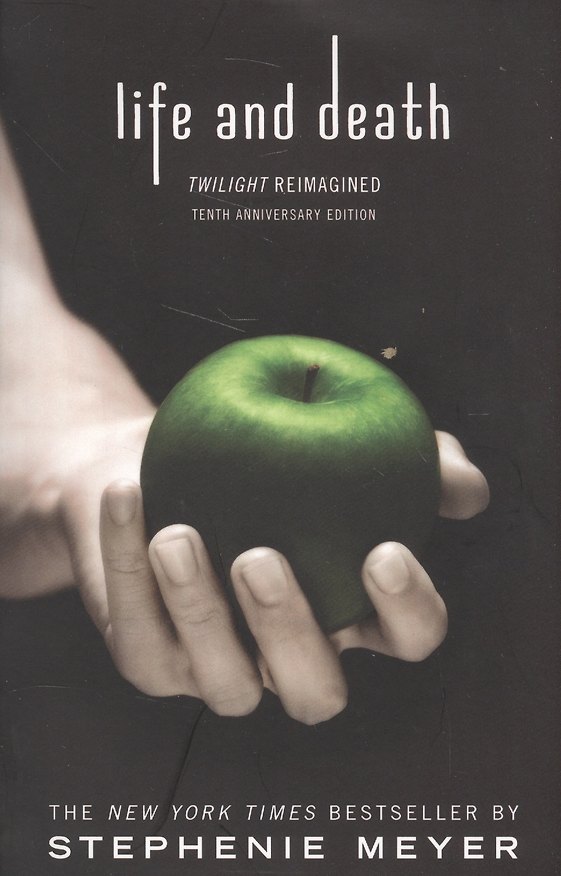 Книга Life and Death: Twilight Reimagined (Stephenie Meyer, Стефани Майер) — 1
