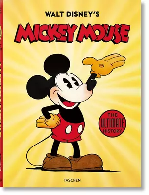 Walt Disney`s Mickey Mouse. The Ultimate History — 3029311 — 1