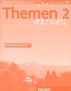 Themen Aktuell 2: Arbeitsbuch
