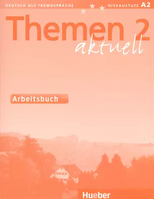 Themen Aktuell 2: Arbeitsbuch — 2704807 — 1