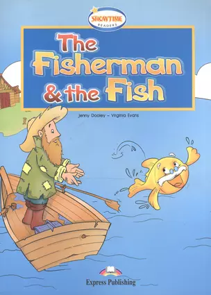 The Fisherman and the Fish. Reader. Книга для чтения. — 2528807 — 1