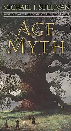 Age of Myth Book One of The Legends of the First Empire (м) Sullivan — 2596335 — 1