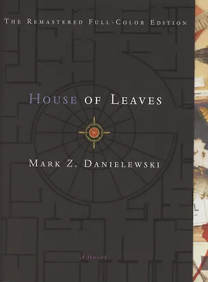 Книга House of Leaves. The Remastered Full-Color Edition ()