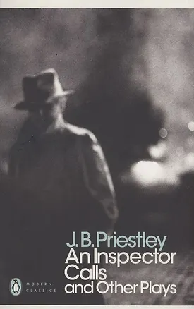 Книга An Inspector Calls and Other Plays (J. Priestley)
