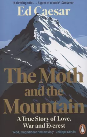 The Moth and the Mountain. A True Story of Love, War and Everest — 2872782 — 1