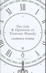 The Life & Opinions of Tristram Shandy