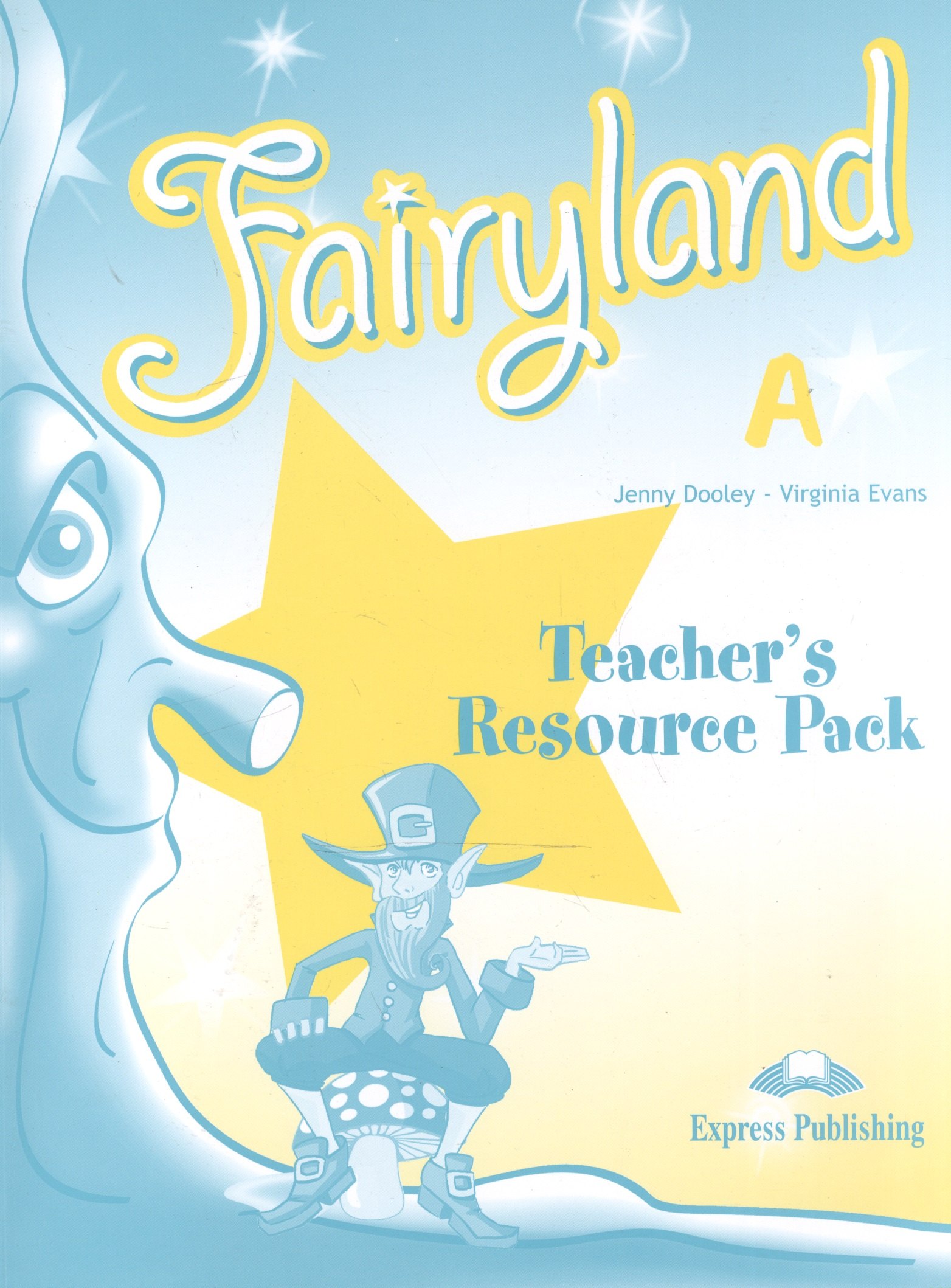 

Fairyland 3. Teachers Resource Pack. Beginner. Комплект для учителей