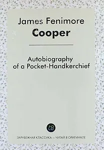 Autobiography of a Pocket-Handkerchief