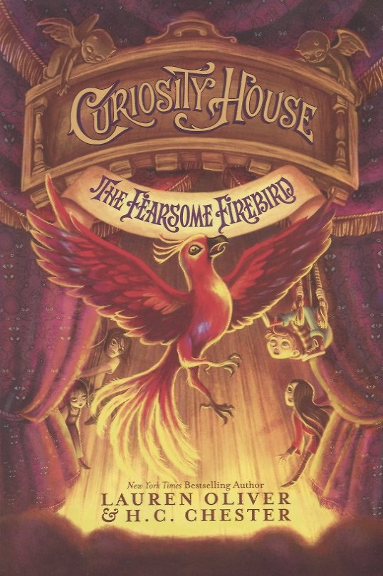 Книга Curiosity House: The Fearsome Firebird (Лорен Оливер) — 1