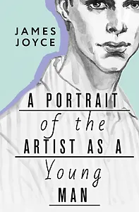 A Portrait of the Artist as a Young Man