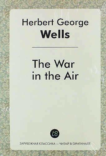 Книга The War in the Air (Герберт Уэллс) — 1