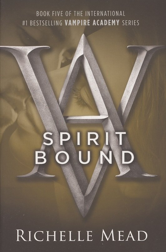 ΠΠ½ΠΈΠ³Π° Vampire Academy. Book 5. Spirit Bound (Richelle Mead) β 1