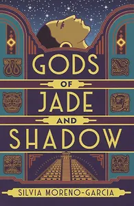 Gods of Jade and Shadow