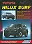 Toyota HiLux Surf. Модели с 2002 года выпуска с дизельным 1KD-FTV (3,0 л. Common Rail) и бензиновыми 3RZ-FE (2,7 л.), 2TR-FE (2,7 л.) и 5VZ-FE (3,4 л.) двигателями. Устройство, техническое обслуживание и ремонт — 2533802 — 1