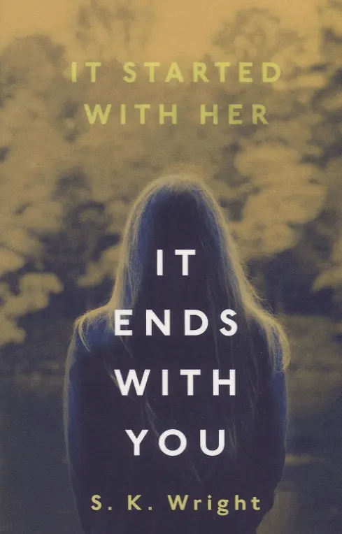 Книга It Ends With You (S.K. Wright) — 1