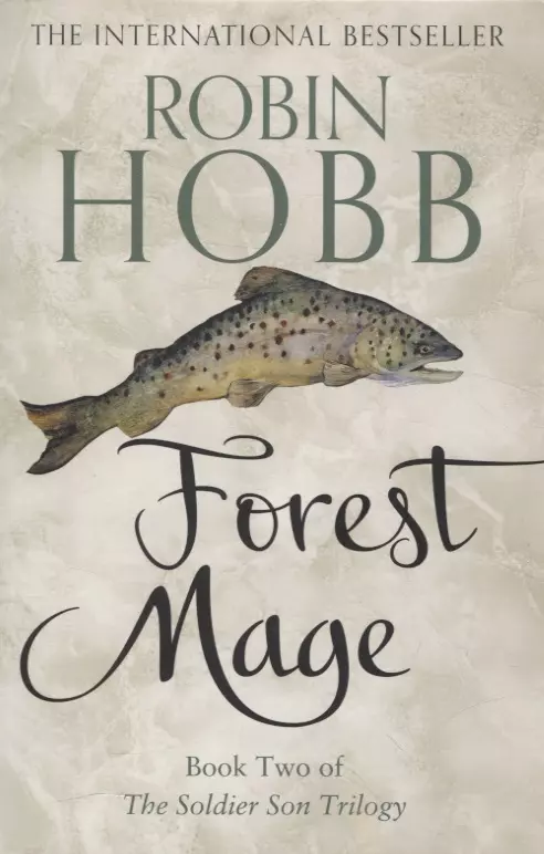 Forest Mage Book Two of The Soldier Solder Son Trilogy