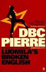 Книга Ludmila's Broken English, Pierre, DBC (Pierre)