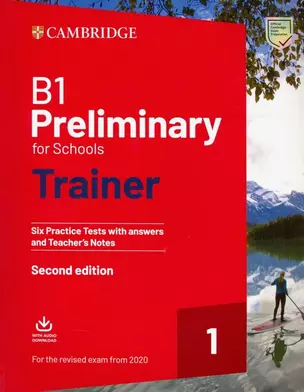 Cambridge. Preliminary for Schools Trainer 1. Six Practice Tests with Key — 3004479 — 1