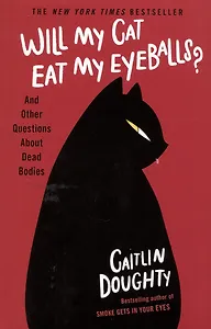 Will My Cat Eat My Eyeballs?