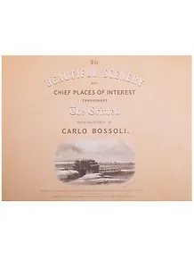 The Beautiful Scenery Chief Places of Interest Throughout The Crimea from Paintings by Carlo Bossoli. Пейзажи и достопримечательности Крыма в рисунках Карло Боссоли. Альбом