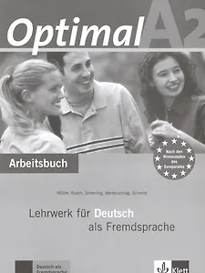 Optimal A2 : Arbeitsbuch : Lehrwerk fur Deutsch ais Fremdsprache