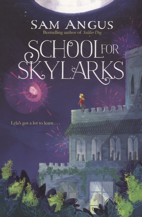 Книга School for Skylarks (Sam Angus) — 1