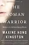 The Woman Warrior: Memoirs of a Girlhood Among Ghosts — 2933776 — 1