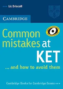Common Mistakes at KET ... and how to avoid them