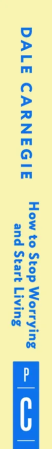 Книга How to Stop Worrying and Start Living = Как перестать беспокоиться и начать жить (Дейл Карнеги) — 3