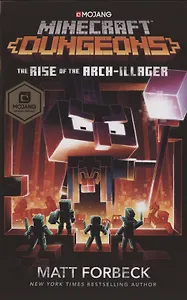 Minecraft dungeons: The Rise of the Arch-Illager