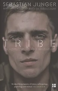 Tribe. On Homecoming and Belonging