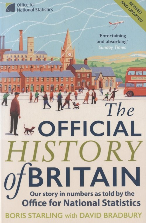 The Official History of Britain: Our Story in Numbers as Told by the Office for National Statistics