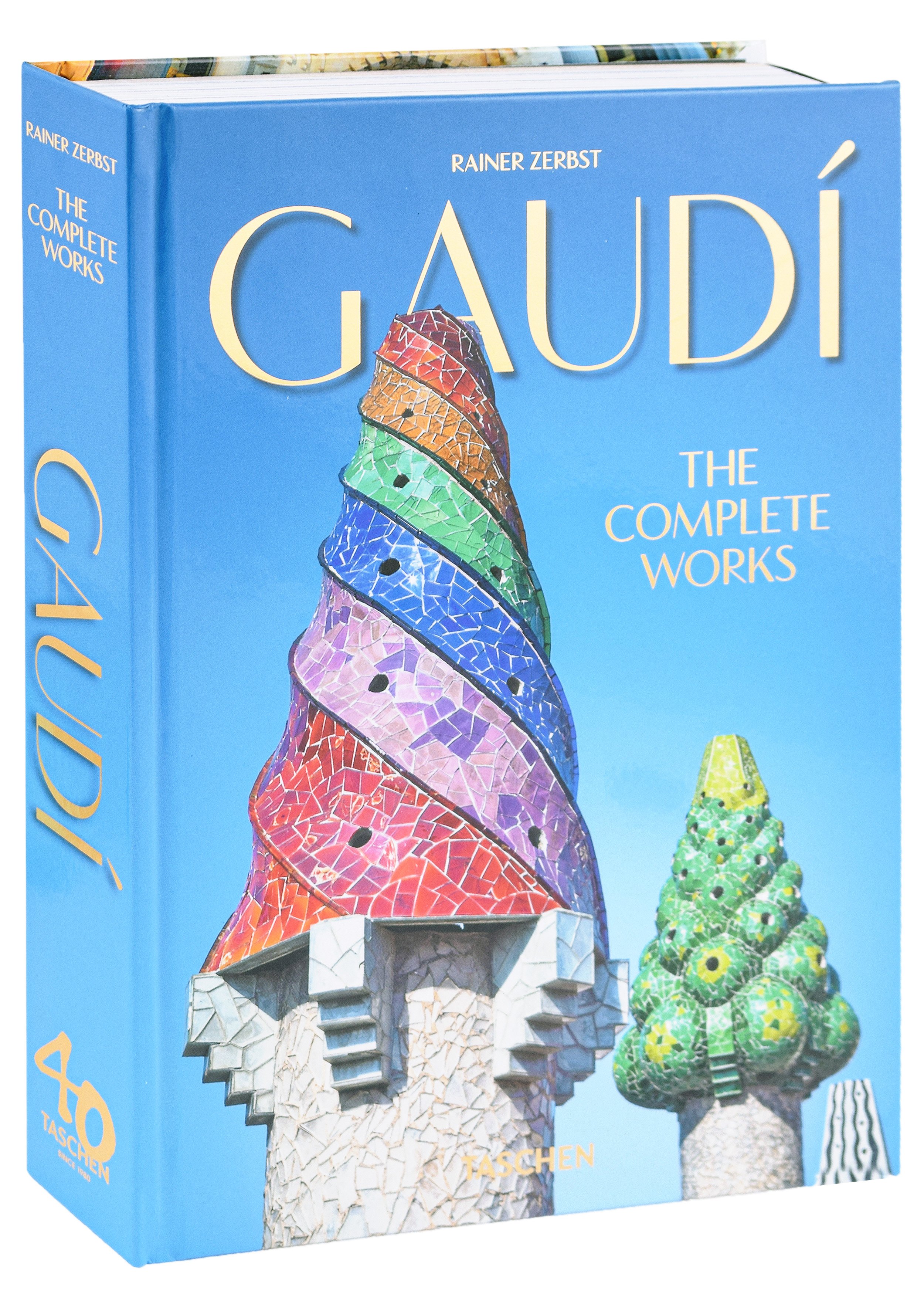 Райнер Цербст Gaudi. The Complete Works - 40th Anniversary Edition