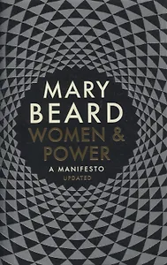 Women and Power. A Manifesto