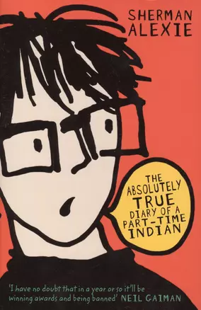 The Absolutely True Diary of a Part-Time Indian — 2411111 — 1