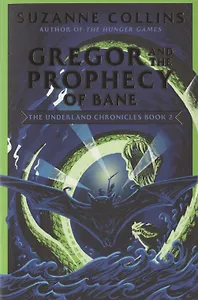 Gregor and the Prophecy of Bane