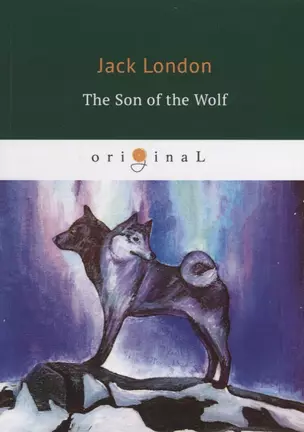 The Son of the Wolf = Сын Волка: на английском языке — 2680877 — 1