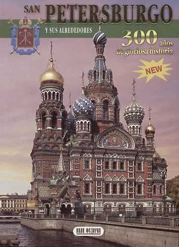 Книга San Petersburgo y sus alreddores 300 anos de gloriosa historia на испанском языке (N. Popova) — 1