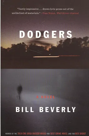 Книга Dodgers. A Novel (Bill Beverly)