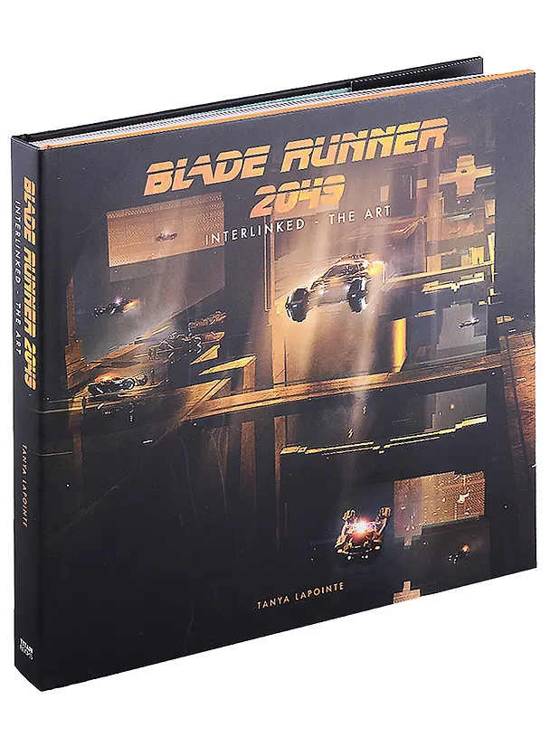 ΠΠ½ΠΈΠ³Π° Blade Runner 2049. Interlinked. The Art (T. Lapointe) β 1